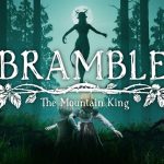 Bramble: The Mountain King