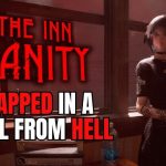 The Inn-Sanity