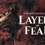 Layers of Fear