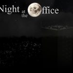 Night at the Office