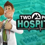 Two Point Hospital Trik untuk Mengelola Rumah Sakit!