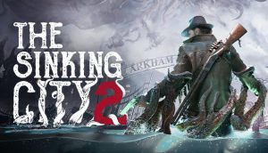 The Sinking City 2