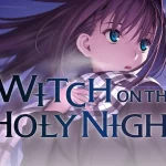 Witch on the Holy Night Petualangan Sihir yang Tak Terlupakan