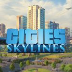 Game Cities: Skylines dan Seni Membangun Kota Tanpa Batas