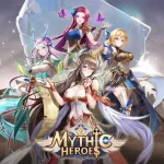 Mythic Heroes: Hero Terkuat yang Wajib Kamu Miliki