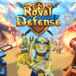 Royal Defense Membawa Sensasi Tower Defense yang Lebih Seru