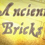 Ancient Bricks