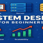 System Design