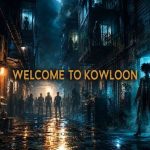 Welcome to Kowloon